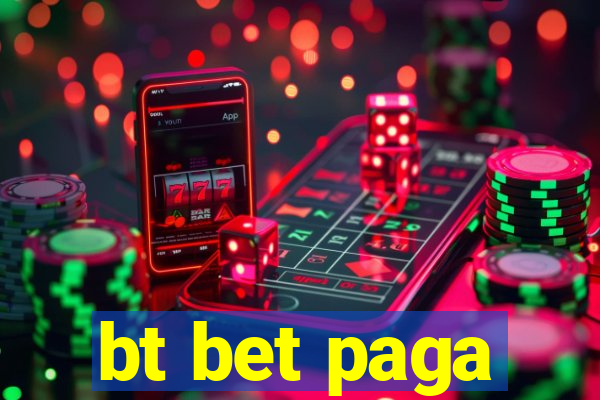 bt bet paga